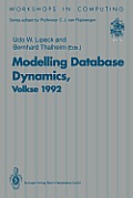 Modelling Database Dynamics: Selected Papers from the Fourth International Workshop on Foundations of Models and Languages for Data and Objects, Vo