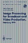 Image Processing for Broadcast and Video Production: Proceedings of the European Workshop on Combined Real and Synthetic Image Processing for Broadcas