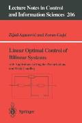 Linear Optimal Control of Bilinear Systems: With Applications to Singular Perturbations and Weak Coupling
