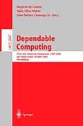 Dependable Computing: First Latin-American Symposium, Ladc 2003, Sao Paulo, Brazil, October 21-24, 2003, Proceedings