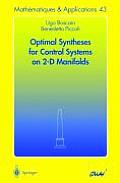 Optimal Syntheses for Control Systems on 2-D Manifolds
