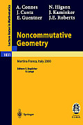 Noncommutative Geometry: Lectures Given at the C.I.M.E. Summer School Held in Martina Franca, Italy, September 3-9, 2000