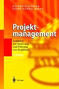 Projektmanagement: Leitfaden Zur Steuerung Und F?hrung Von Projekten