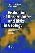 Evaluation of Uncertainties and Risks in Geology: New Mathematical Approaches for Their Handling
