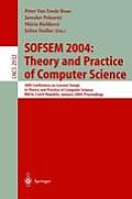 Sofsem 2004: Theory and Practice of Computer Science: 30th Conference on Current Trends in Theory and Practice of Computer Science, Merin, Czech Repub