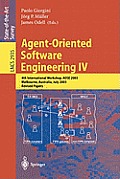 Agent-Oriented Software Engineering IV: 4th International Workshop, Aose 2003, Melbourne, Australia, July 15, 2003, Revised Papers