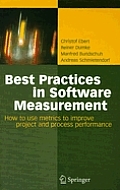 Best Practices in Software Measurement How to Use Metrics to Improve Project & Process Performance