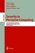 Security in Pervasive Computing: First International Conference, Boppard, Germany, March 12-14, 2003, Revised Papers