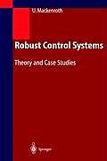 Robust Control Systems Theory & Case Studies