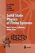 Solid State Physics of Finite Systems: Metal Clusters, Fullerenes, Atomic Wires