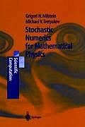 Stochastic Numerics for Mathematical Physics