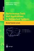 Performance Tools and Applications to Networked Systems: Revised Tutorial Lectures
