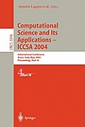 Computational Science and Its Applications - Iccsa 2004: International Conference, Assisi, Italy, May 14-17, 2004, Proceedings, Part IV