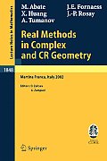 Real Methods in Complex and Cr Geometry: Lectures Given at the C.I.M.E. Summer School Held in Martina Franca, Italy, June 30 - July 6, 2002
