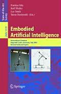 Embodied Artificial Intelligence: International Seminar, Dagstuhl Castle, Germany, July 7-11, 2003, Revised Selected Papers