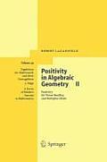 Positivity in Algebraic Geometry II: Positivity for Vector Bundles, and Multiplier Ideals