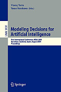 Modeling Decisions for Artificial Intelligence: First International Conference, Mdai 2004, Barcelona, Spain, August 2-4, 2004, Proceedings
