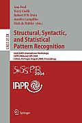 Structural, Syntactic, and Statistical Pattern Recognition: Joint Iapr International Workshops, Sspr 2004 and Spr 2004, Lisbon, Portugal, August 18-20