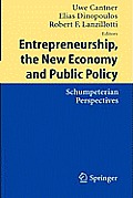 Entrepreneurship, the New Economy and Public Policy: Schumpeterian Perspectives