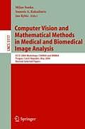 Computer Vision and Mathematical Methods in Medical and Biomedical Image Analysis: Eccv 2004 Workshops Cvamia and Mmbia Prague, Czech Republic, May 15
