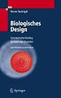 Biologisches Design: Systematischer Katalog F?r Bionisches Gestalten