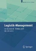 Logistik-Management: Strategien -- Konzepte -- Praxisbeispiele