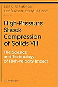 High-Pressure Shock Compression of Solids VIII: The Science and Technology of High-Velocity Impact