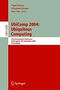 Ubicomp 2004: Ubiquitous Computing: 6th International Conference, Nottingham, Uk, September 7-10, 2004, Proceedings