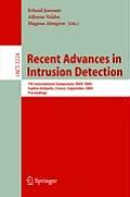 Recent Advances in Intrusion Detection: 7th International Symposium, Raid 2004, Sophia Antipolis, France, September 15-17, 2004, Proceedings