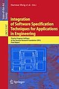 Integration of Software Specification Techniques for Applications in Engineering: Priority Program Softspez of the German Research Foundation (Dfg) Fi