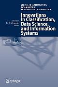 Innovations in Classification, Data Science, and Information Systems: Proceedings of the 27th Annual Conference of the Gesellschaft F?r Klassifikation