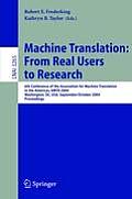Machine Translation: From Real Users to Research: 6th Conference of the Association for Machine Translation in the Americas, Amta 2004, Washington, DC