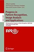 Progress in Pattern Recognition, Image Analysis and Applications: 9th Iberoamerican Congress on Pattern Recognition, Ciarp 2004, Puebla, Mexico, Octob