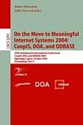 On the Move to Meaningful Internet Systems 2004: Coopis, Doa, and Odbase: Otm Confederated International Conferences, Coopis, Doa, and Odbase 2004, Ag