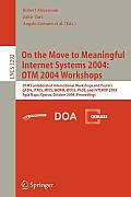 On the Move to Meaningful Internet Systems 2004: Otm 2004 Workshops: Otm Confederated International Workshops and Posters, Gada, Jtres, Mios, Worm, Wo