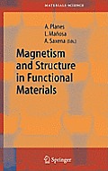 Magnetism and Structure in Functional Materials