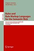 Rules and Rule Markup Languages for the Semantic Web: Third International Workshop, Ruleml 2004, Hiroshima, Japan, November 8, 2004, Proceedings