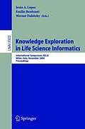 Knowledge Exploration in Life Science Informatics: International Symposium Kelsi 2004, Milan, Italy, November 25-26, 2004, Proceedings