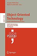 Object-Oriented Technology. Ecoop 2004 Workshop Reader: Ecoop 2004 Workshop, Oslo, Norway, June 14-18, 2004, Final Reports