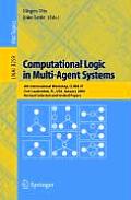 Computational Logic in Multi-Agent Systems: 4th International Workshop, Clima IV, Fort Lauderdale, Fl, Usa, January 6-7, 2004, Revised Selected and In
