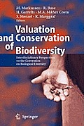 Valuation and Conservation of Biodiversity: Interdisciplinary Perspectives on the Convention on Biological Diversity