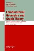 Combinatorial Geometry and Graph Theory: Indonesia-Japan Joint Conference, Ijccggt 2003, Bandung, Indonesia, September 13-16, 2003, Revised Selected P