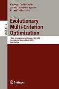 Evolutionary Multi-Criterion Optimization: Third International Conference, Emo 2005, Guanajuato, Mexico, March 9-11, 2005, Proceedings