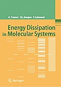 Energy Dissipation in Molecular Systems