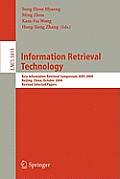 Information Retrieval Technology: Asia Information Retrieval Symposium, Airs 2004, Beijing, China, October 18-20, 2004. Revised Selected Papers