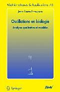 Oscillations En Biologie: Analyse Qualitative Et Mod?les