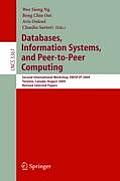 Databases, Information Systems, and Peer-To-Peer Computing: Second International Workshop, Dbisp2p 2004, Toronto, Canada, August 29-30, 2004, Revised