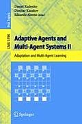 Adaptive Agents and Multi-Agent Systems II: Adaptation and Multi-Agent Learning