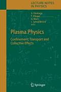 Plasma Physics: Confinement, Transport and Collective Effects