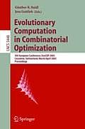 Evolutionary Computation in Combinatorial Optimization: 5th European Conference, Evocop 2005, Lausanne, Switzerland, March 30 - April 1, 2005, Proceed